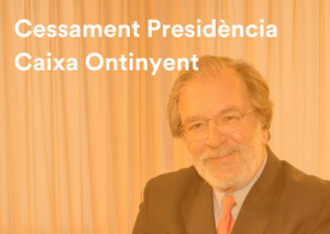 Antonio Carbonell cesa como Presidente de Caixa Ontinyent